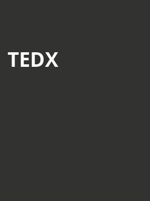Tedx, Fox Theatre, Fresno