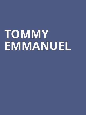 Tommy Emmanuel, Tower Theatre, Fresno