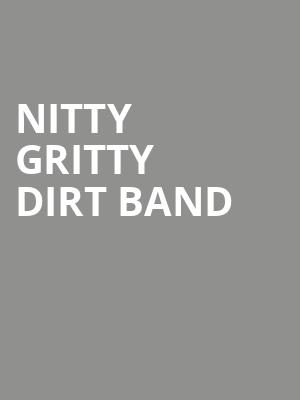 Nitty Gritty Dirt Band, Fox Theatre, Fresno