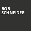 Rob Schneider, Fox Theatre, Fresno