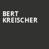 Bert Kreischer, Save Mart Center, Fresno